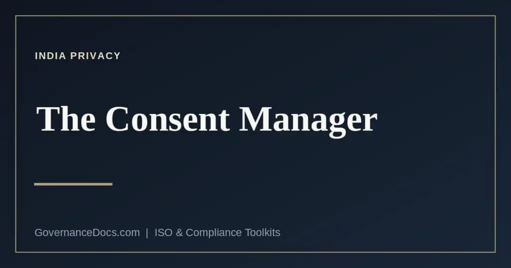 The DPDP consent manager explained