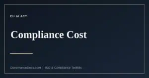 EU AI Act compliance cost explained
