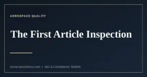 First article inspection and the AS9102 forms