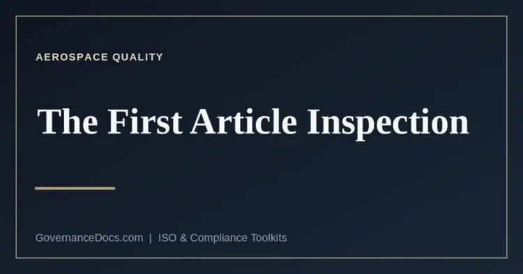 First article inspection and the AS9102 forms