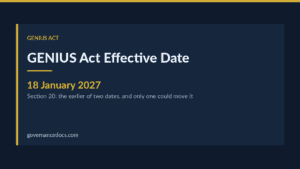 GENIUS Act effective date — GENIUS Act Effective Date: The Complete 2027 Timeline