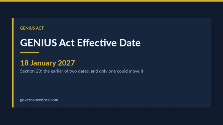 GENIUS Act effective date — GENIUS Act Effective Date: The Complete 2027 Timeline