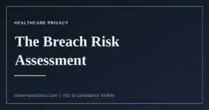 The HIPAA breach risk assessment explained
