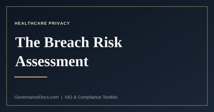 The HIPAA breach risk assessment explained