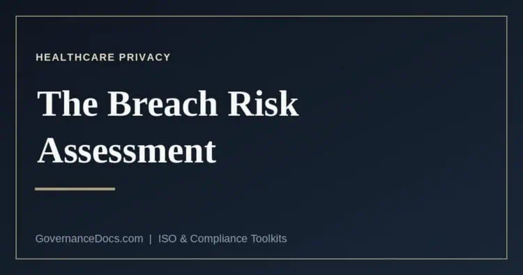 The HIPAA breach risk assessment explained