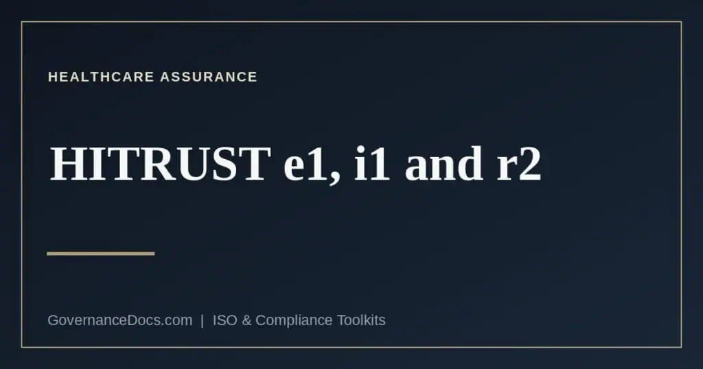 The three HITRUST assessment types