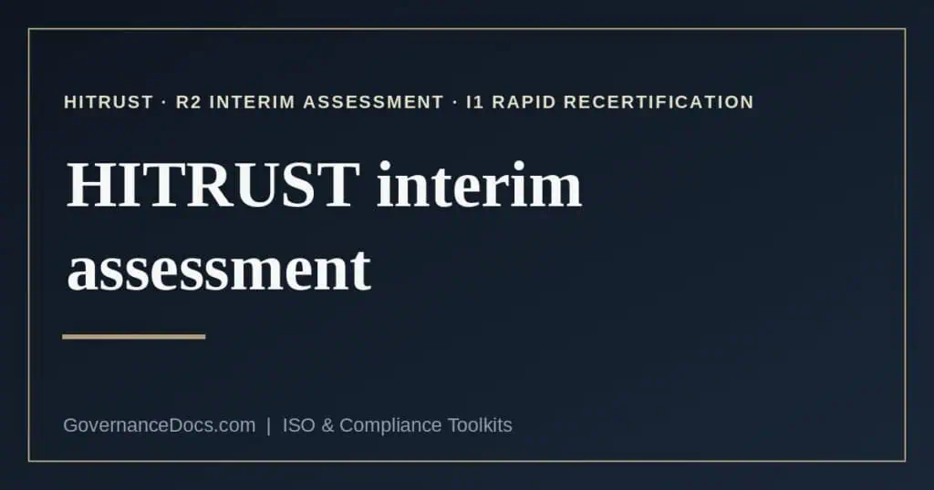 HITRUST interim assessment explained
