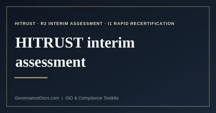 HITRUST interim assessment explained