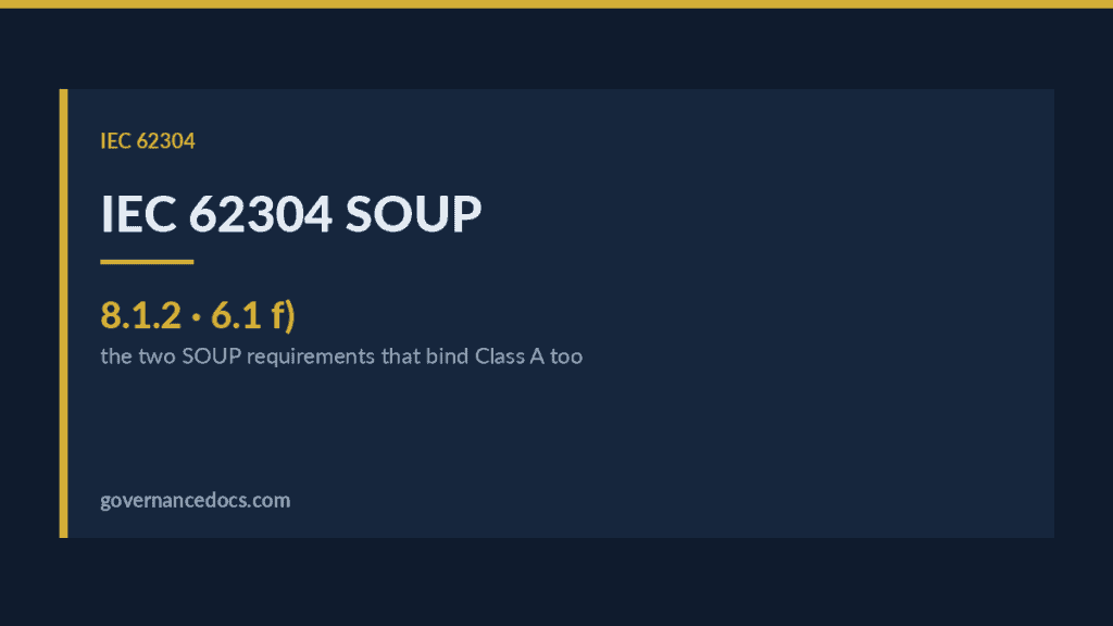 IEC 62304 SOUP — IEC 62304 SOUP: What Counts and What You Owe at Every Class (Clear 2026 Guide)