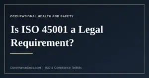 Is ISO 45001 a legal requirement: voluntary standard versus mandatory law