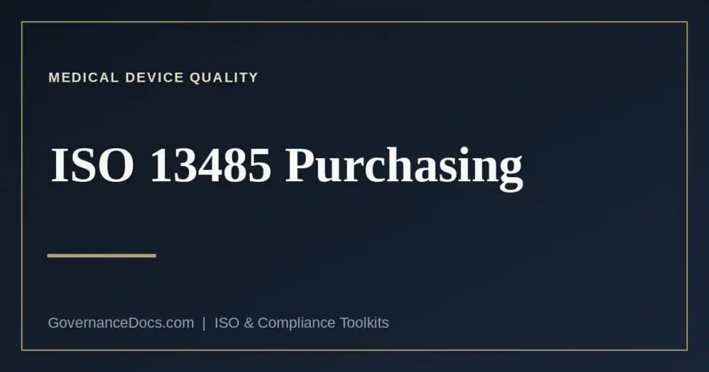 ISO 13485 purchasing and supplier controls