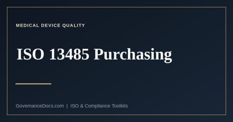 ISO 13485 purchasing and supplier controls