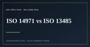 ISO 14971 vs ISO 13485 explained