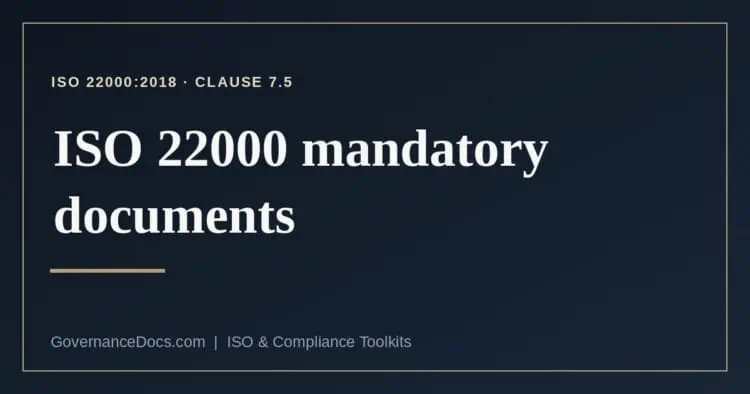 ISO 22000 mandatory documents explained