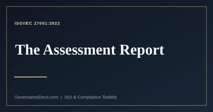 ISO 27001 assessment report explained