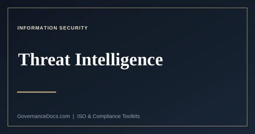 Threat intelligence and ISO 27001 control 5.7