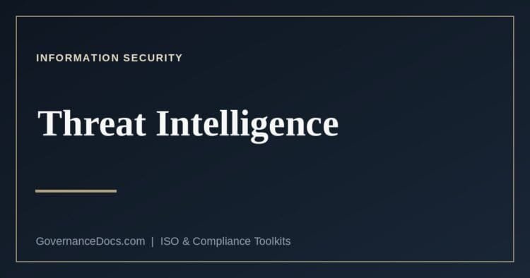 Threat intelligence and ISO 27001 control 5.7