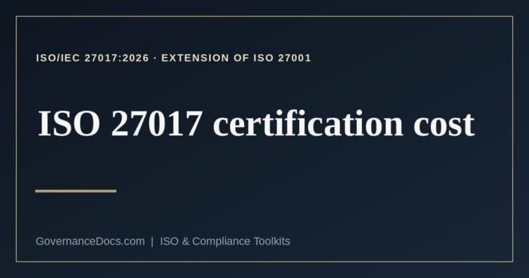 ISO 27017 certification cost explained