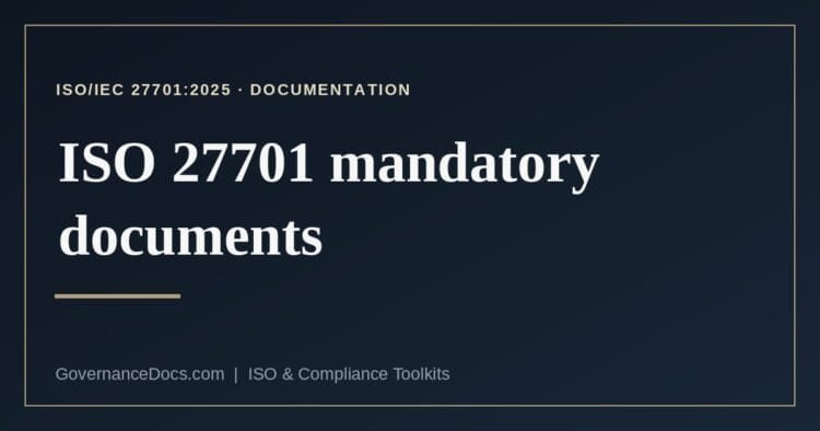 ISO 27701 mandatory documents explained