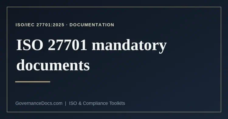 ISO 27701 mandatory documents explained