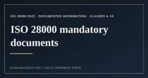 ISO 28000 mandatory documents explained