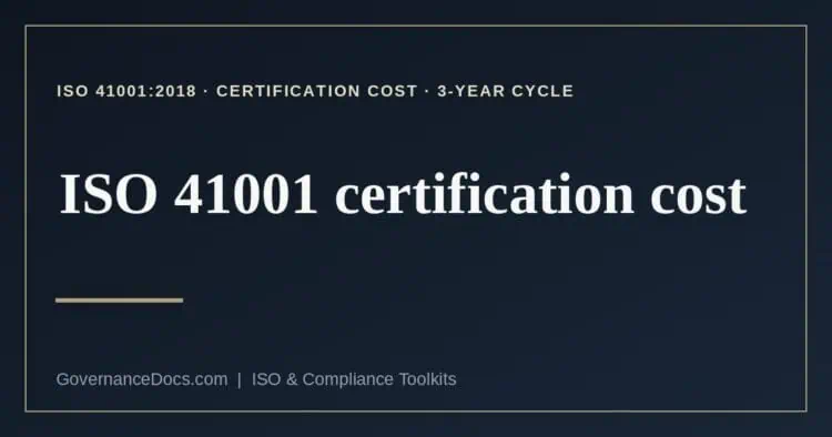 ISO 41001 certification cost explained