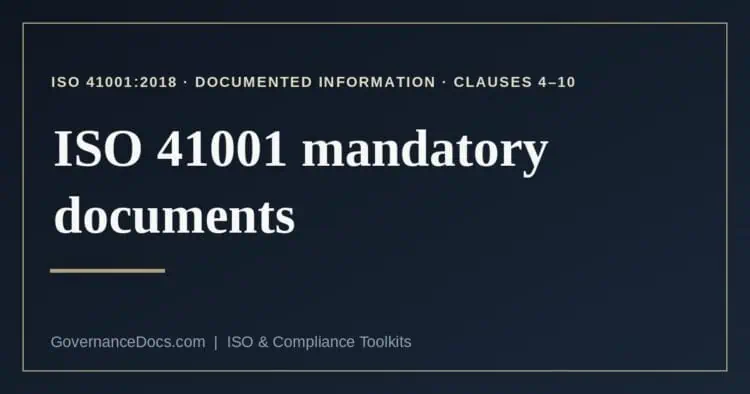 ISO 41001 mandatory documents explained