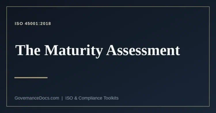 ISO 45001 maturity assessment explained