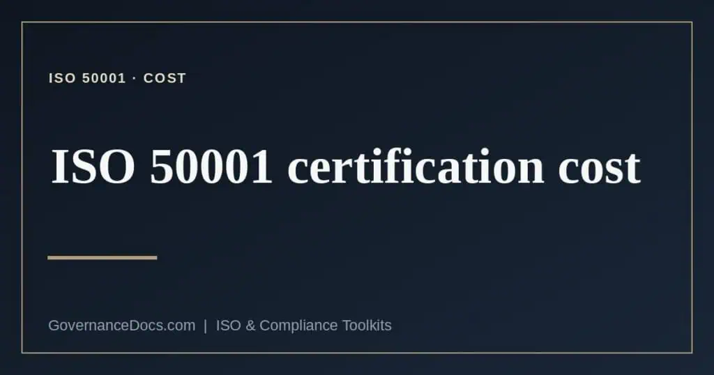 ISO 50001 certification cost explained