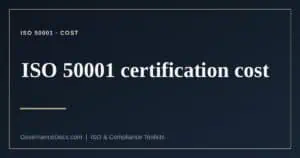 ISO 50001 certification cost explained