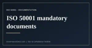 ISO 50001 mandatory documents explained