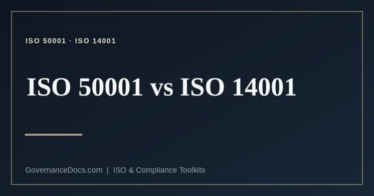 ISO 50001 vs ISO 14001 explained