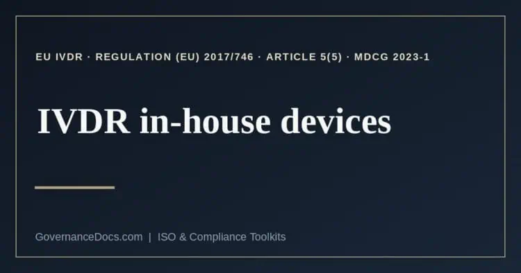 IVDR in-house devices explained