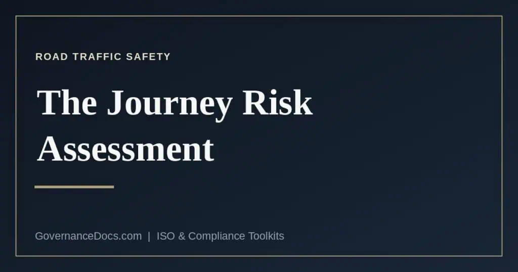 The journey risk assessment explained