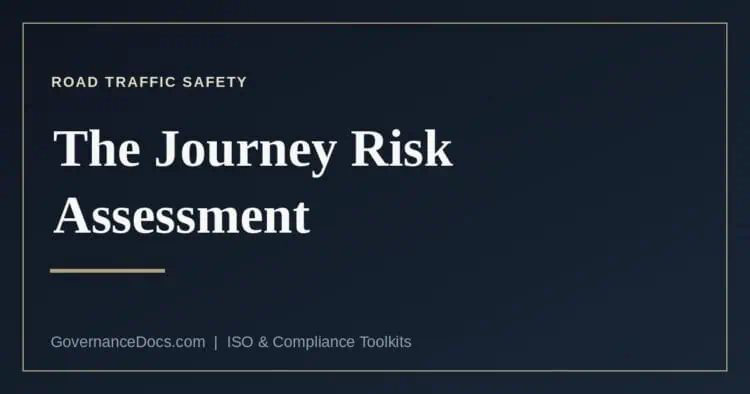 The journey risk assessment explained