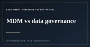 master data management vs data governance explained