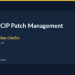 NERC CIP patch management — NERC CIP Patch Management: The Complete 2026 Guide