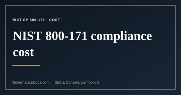 NIST 800-171 compliance cost explained