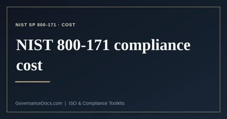 NIST 800-171 compliance cost explained