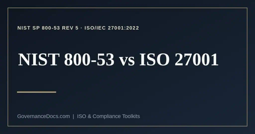 NIST 800-53 vs ISO 27001 explained