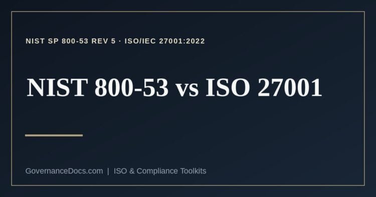 NIST 800-53 vs ISO 27001 explained