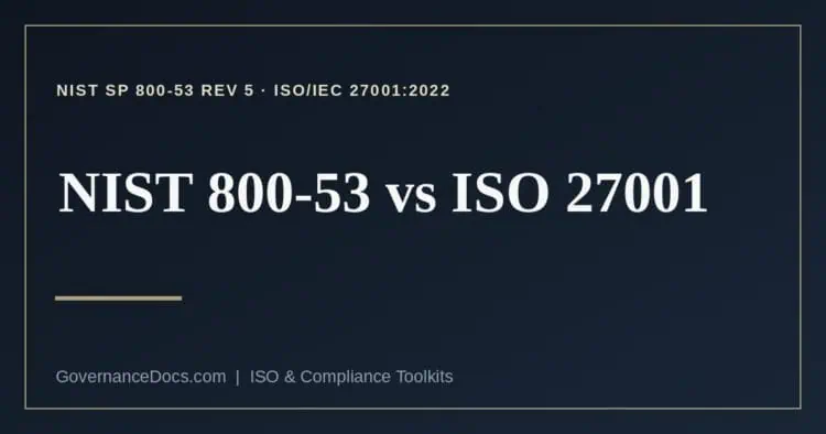 NIST 800-53 vs ISO 27001 explained