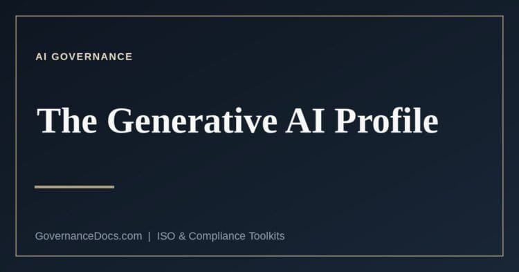 The NIST AI 600-1 Generative AI Profile explained