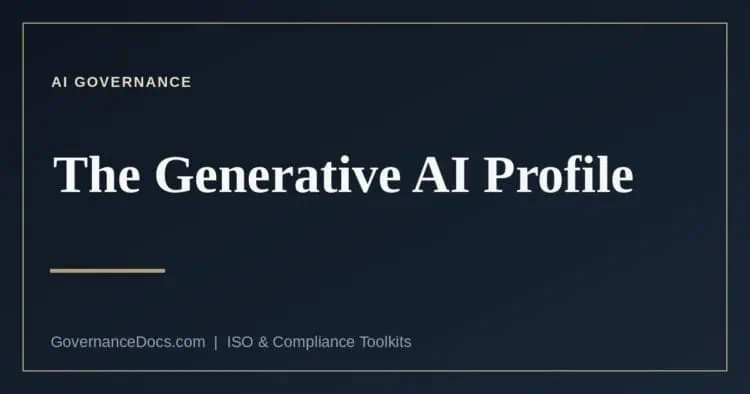 The NIST AI 600-1 Generative AI Profile explained