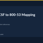 NIST CSF to 800-53 mapping — NIST CSF to 800-53 Mapping: A Clear Guide to All 106