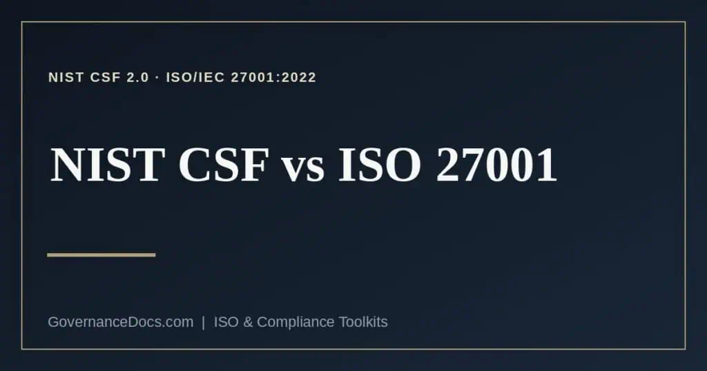 NIST CSF vs ISO 27001 explained