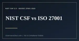 NIST CSF vs ISO 27001 explained