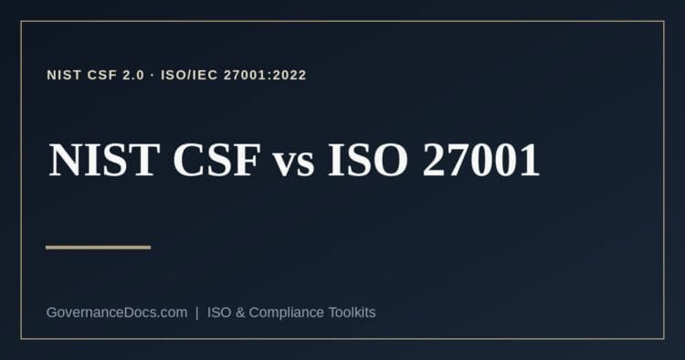 NIST CSF vs ISO 27001 explained