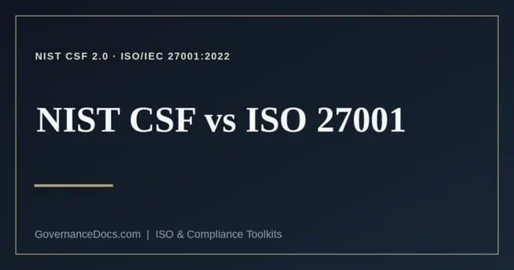 NIST CSF vs ISO 27001 explained