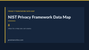 NIST Privacy Framework data map — NIST Privacy Framework Data Map: How to Build One (ID.IM-P8)
